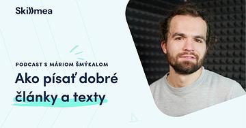Mario Šmýkal: Jak psát dobré články a texty? Dá se psaní naučit? 